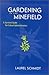 Gardening in the Minefield:...