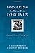 (Forgiving As We've Been Forgiven: Community Practices for Making Peace (Resources for Reconciliation)) [By: Jones, L. Gregory] [Sep, 2010]