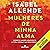 Mulheres de minha alma: Sobre o amor impaciente, a vida longa e as boas bruxas