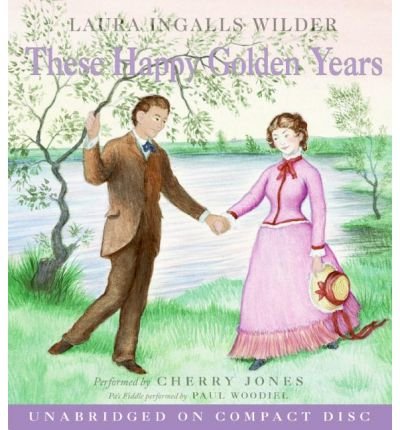 [(These Happy Golden Years )] [Author: Laura Ingalls Wilder] [Jun-2006]