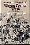 Eye Witnesses to Wagon Trains West