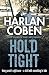 Hold Tight by Coben, Harlan (2009) Paperback
