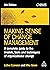 Making Sense of Change Management: A Complete Guide to the Models, Tools and Techniques of Organizational Change