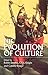 The Evolution of Culture: A Historical and Scientific Overview (1999-08-01)