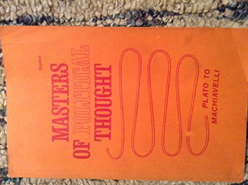 Masters of Political Thought Volume One: Plato to Machiavelli (Paperback)