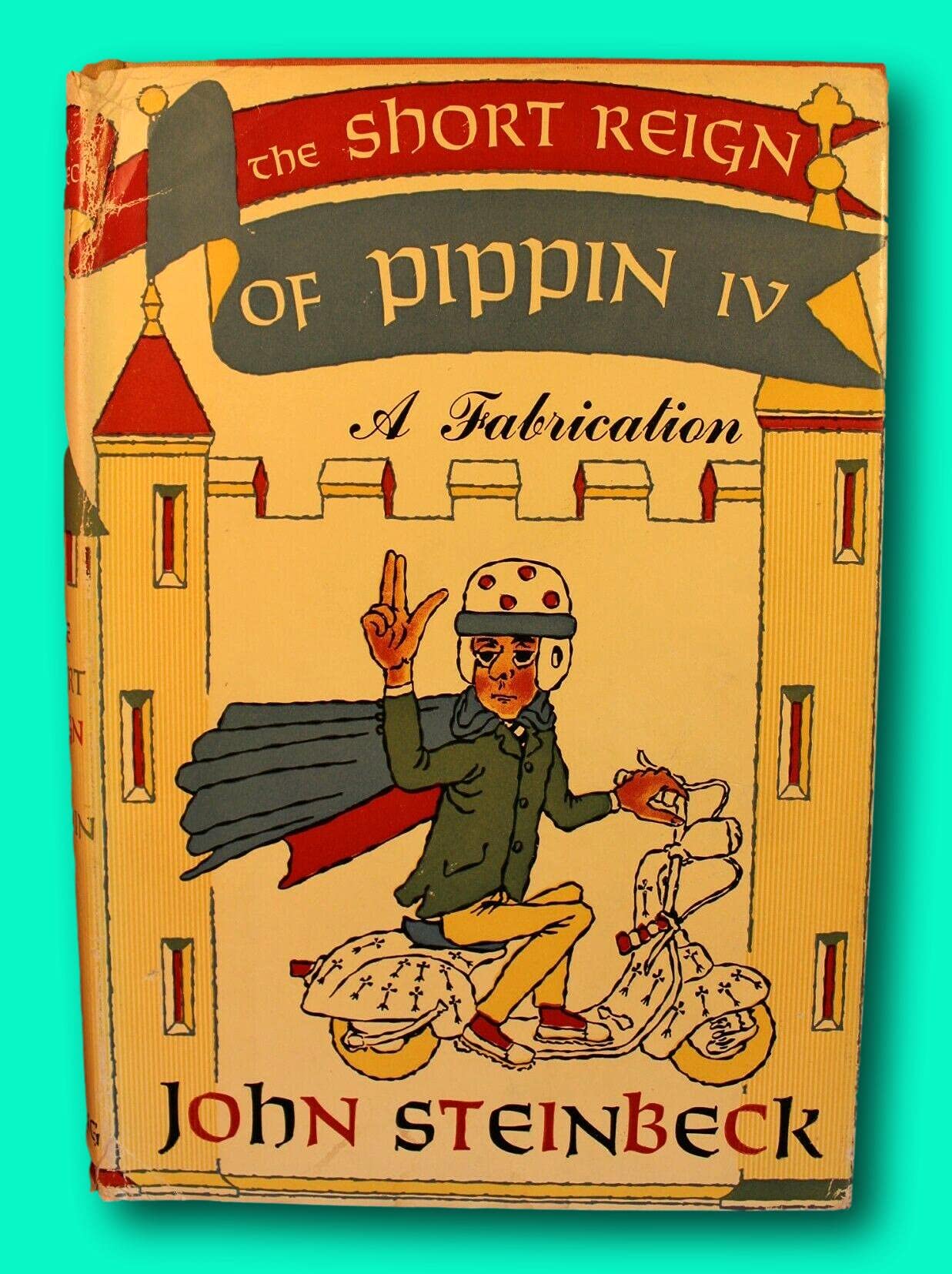 The Short Reign of Pippin IV 1957 First Edition 1st Print DJ [Hardcover] unknown