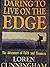 Daring To Live On the Edge: The Adventure Of Faith and Finances
