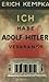 Ich habe Adolf Hitler verbr...