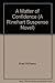 A matter of confidence (A Rinehart suspense novel) by Brad Williams (1973-05-03)