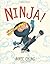 Ninja! by Chung, Arree (2014) Hardcover