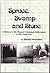 Spruce, Swamp and Stone: A History of the Pioneer Ukrainian Settlements in the Gimli Area