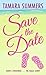 Save the Date by Tamara Summers (2008-04-29)