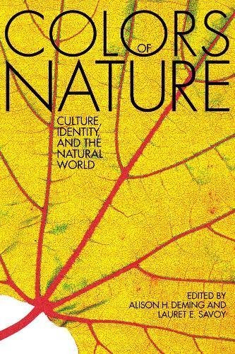 The Colors of Nature: Culture, Identity, and the Natural World (2011-02-01)