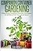 Companion Container Gardening: Using Easy Companion Planting Techniques to Get More from Your Small Space (Organic Gardening Beginners Planting Guides) by Gaia Rodale (2014-07-11)