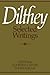 Dilthey: Selected Writings