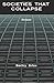 Societies that Collapse by Dmitry Orlov (2014-08-08)