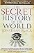 The Secret History of the World by Black. Jonathan ( 2010 ) Paperback