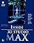 Inside 3d Studio Max by Steven D. Elliott (1996-11-04)