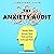 The Anxiety Audit: 7 Sneaky Ways Anxiety Takes Hold and How to Escape Them