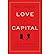 Love and Capital: Karl and Jenny Marx and the Birth of a Revolution