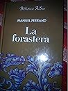 La Forastera;Novela.