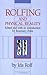 Rolfing and Physical Reality Paperback November 1, 1990