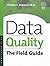 Data Quality: The Field Guide by Redman, Thomas published by Digital Press (2000)