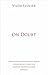 On Doubt (Univocal) by Vilém Flusser (2014-10-15)