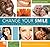 Change Your Smile: Discover How a New Smile Can Transform Your Life by Ronald E. Goldstein (2009-07-15)