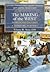 The Making of the West Peoples & Cultures, a Concise History, Since 1340 2nd EDITION