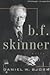 B. F. Skinner by Daniel W. Bjork