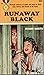 Runaway Black