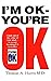 I'm Ok You're Ok