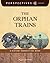The Orphan Trains: A History Perspectives Book (Perspectives Library) by Peggy Caravantes (2013-08-01)