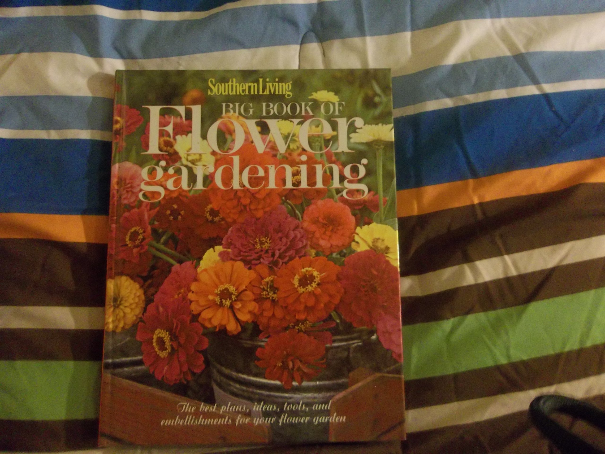 Southern Living Big Book of Flower Gardening (Hardcover)