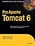 [Pro Apache Tomcat 6] [Author: Moodie, Matthew] [March, 2007]
