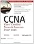 CCNA: Cisco Certified Network Associate Study Guide: Exam 640-802 by Lammle, Todd (2007) Paperback