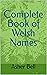 Complete Book of Welsh Names