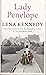 (Lady Penelope) By (author) Lena Kennedy July, 2013