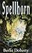 Spellhorn (Lions) by Berlie Doherty (1999-02-01)