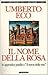 Il Nome Della Rosa by Umberto Eco by Umberto Eco