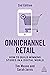 Omnichannel Retail: How to Build Winning Stores in a Digital World