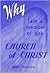 Why I Am a Member of the Church of Christ