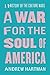 A War for the Soul of America: A History of the Culture Wars by Andrew Hartman (2015-04-14)