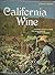 California wine where & how its made past present sunset land books 1st oct 1973 [Hardcover] lane publishing