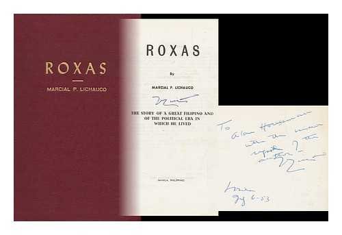 Roxas : the Story of a Great Filipino and of the Political Era in Which He Lived (Hardcover)