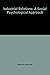 Industrial Relations: A Social Psychological Approach