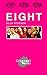 Eight by Ella Hickson (2013...