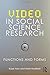 Video in Social Science Research: Functions and Forms by Kaye Haw (2011-03-17)