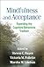 Mindfulness and Acceptance: Expanding the Cognitive-Behavioral Tradition